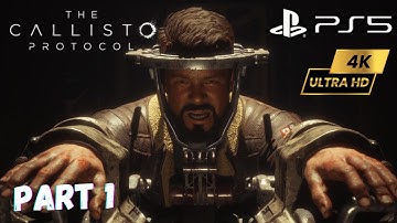 The Callisto Protocol Walkthrough Gameplay Part 1 - INTRO [4K60FS] [FULL GAME]