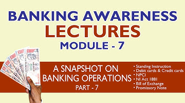 Banking Awareness Lecture - Module 7