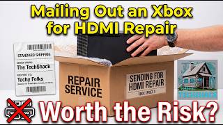 We Mailed Out an Xbox Series X for HDMI Repair: Here are the results.