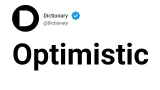 Optimistic Meaning In English