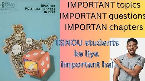 BPSC-104-political process in India#importantchapters#importantquestions#IGNOU#youtube#videos