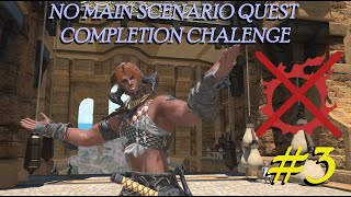 The No MSQ Completion Challenge - Day 3 - Final Fantasy XIV