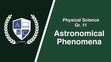 [ TAG-LISH ] Physical Science Grade 11: Astronomical Phenomena
