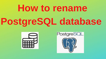 34. PostgreSQL DBA: How to rename PostgreSQL Database