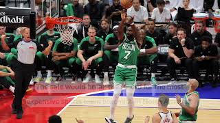 Boston Celtics sold for record-breaking $6.1 billion