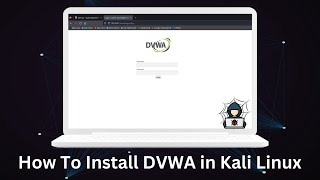 How to Install DVWA in Kali Linux 2023 Tutorial | Null Minds