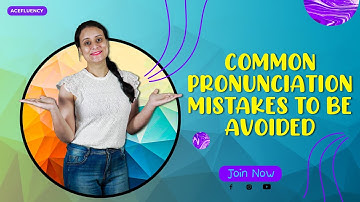 Common Pronunciation Mistakes To Be Avoided | Learn English with AceFluency App