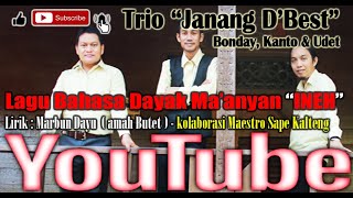 Download Lagu INEH - Lagu Dayak Ma'anyan (Trio Janang D'Best) Barito Timur MP3