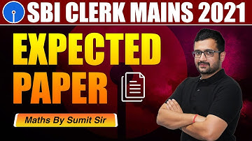 SBI Clerk Mains 2021 | Expected Paper | Maths by Sumit Sir !!