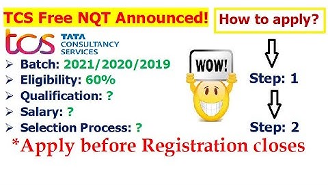 🔥TCS announced FREE NQT! How to apply? Selection Process? Exam Pattern? Eligibility?