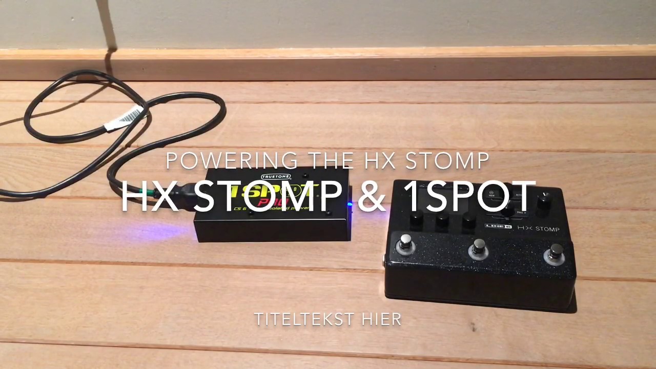 Powering HX Stomp with a 1Spot CS6 Pedalboard Power Supply