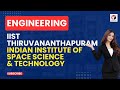 IIST Thiruvananthapuram | Indian Institute of Space Science & Technology | Thiruvananthapuram