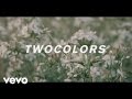 twocolors - Follow You ft. Muringa