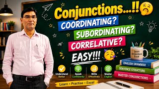Conjunctions- Three Types of Conjunctions. Practice of Conjunctions