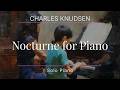 Nocturne for Piano by Charles Knudsen with Score