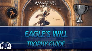 Assassin's Creed Mirage | Eagle's Will Trophy Guide