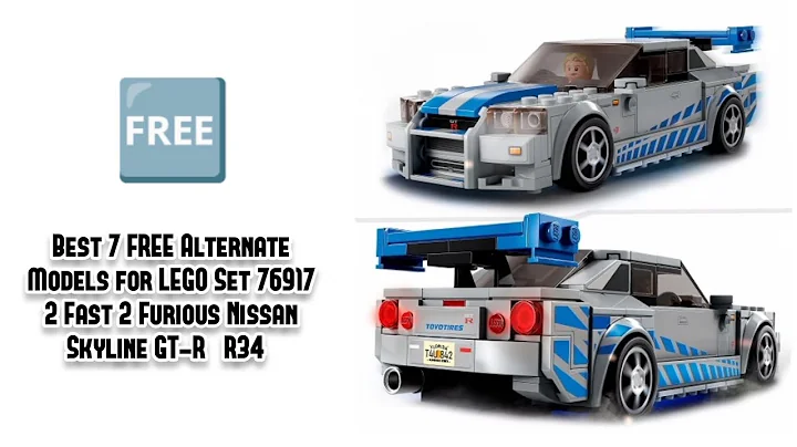 Best 7 FREE Alternate Models for LEGO Set 76917 2 Fast 2 Furious Nissan Skyline GT-R (R34)