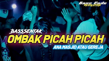 OMBAK PICAH PICAH - BASS SENTAK REMIX BY NZAR D