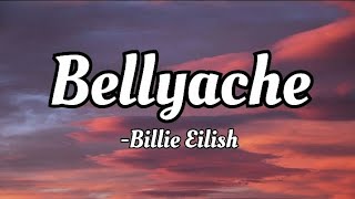 Billie Eilish - Bellyache (Lyrics Video)