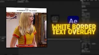 White Border Text Overlay Tutorial | After Effects
