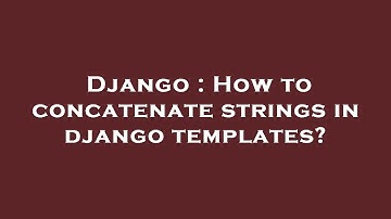 Django : How to concatenate strings in django templates?