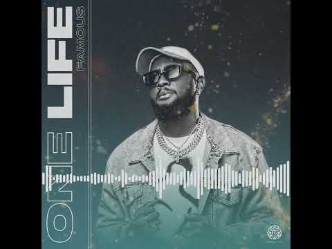 Famous-One life (Official Audio )