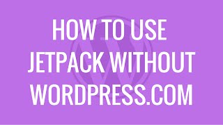 How to use Jetpack plugin without using WordPress.com | Dev mode