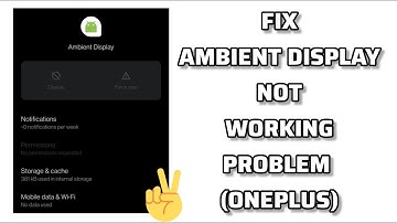 Fix OnePlus Ambient Display Not Working Problem|| TECH SOLUTIONS BAR
