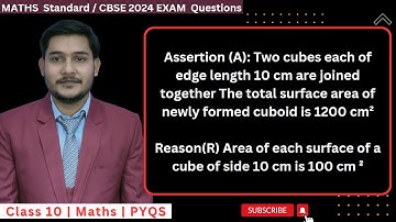 Assertion (A): Two cubes each of edge length 10 cm are joined together The total surface area of new
