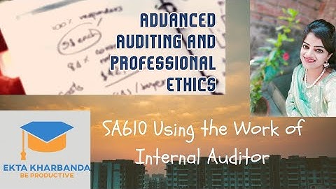 #SA 610 Using the Work of Internal Auditor #CA #Standard
