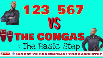 123 567 VS The CONGAS : THE BASIC STEP