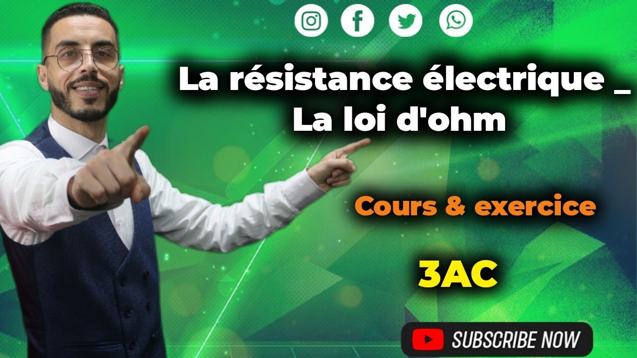 3AC: La résistance électrique - La loi d'Ohm (Cours complet + Exercices)