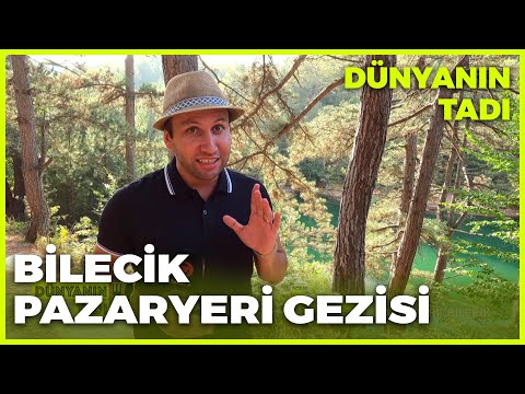 Dünyanın Tadı - Bilecik/Pazaryeri | 25 Eylül 2021