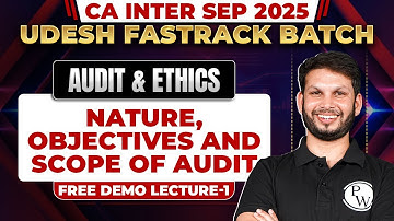 CA Inter Audit & Ethics: Nature, Objectives & Scope of Audit | Udesh Fastrack Sep 2025 | Ankit Sir