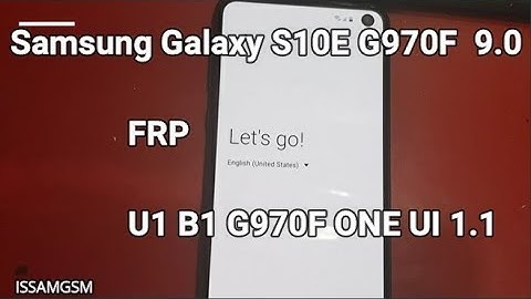 Samsung Galaxy S10E G970F How to BYPASS FRP U1 B1 Android One UI (9.0)