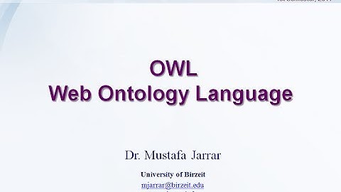 OWL- Web Ontology Language (Part 1/2)