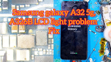 Samsung galaxy A32 5g,A326b LCD light problem|| Samsung A325g,a326 LCD screen black fix 100%