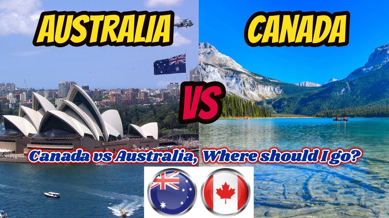 Which is a better country to live in, Australia or Canada - YouTube