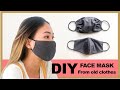 DIY FACE MASK from old clothes in 2 ways - Washable & Reusable face mask - No sewing machine