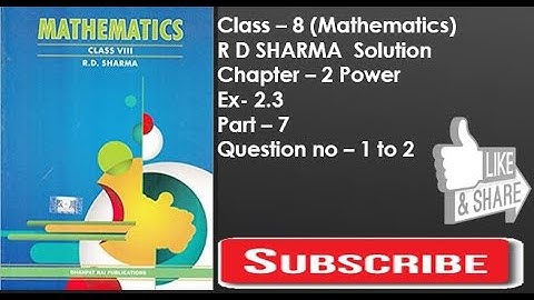 R D Sharma class - 8 mathematics solution Ncert Ch- 2 Power Ex- 2.3 Q –1 to 2 Part - 7