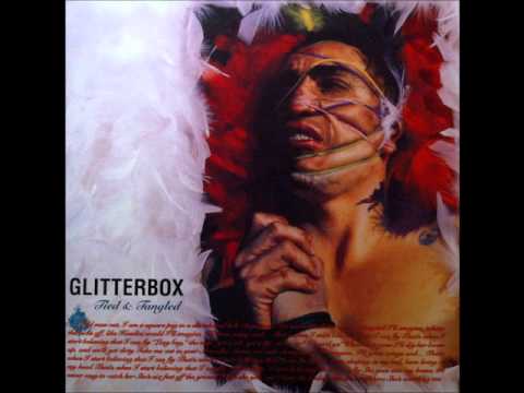 Glitterbox — Glitterbox - Scared Of All The World