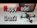 Happymodel Crux3 🤗 First Look