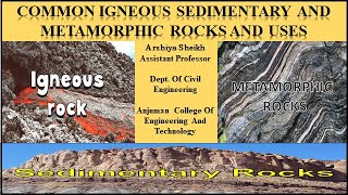 Common Igneous, Sedimentary, Metamorphic Rocks And Their Uses/ Lecture 16/ Engineering Geology