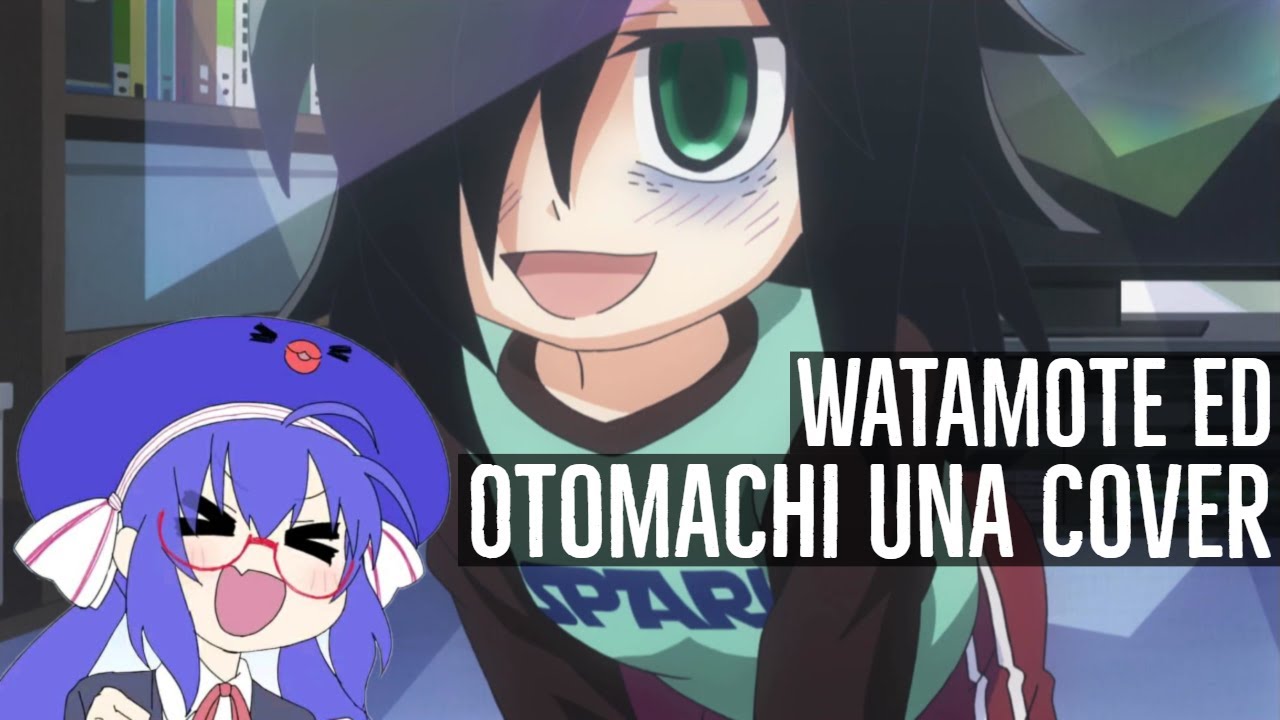 watamote ending - dou kangaete mo watashi wa wurukunai (tradução