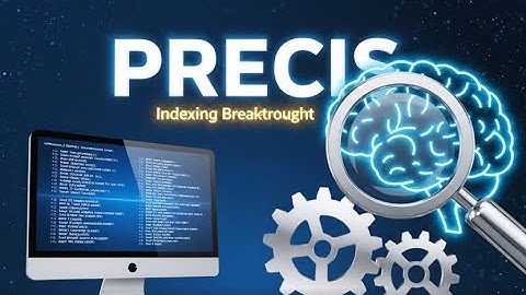 PRECIS Indexing: The Computer Age Breakthrough in Subject Indexing (Library Science Explained)