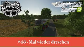 Klattenhof #48 - Patch-Talk und Dreschen | LS25 | Let's Play - PS5, deutsch