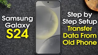 How To Set Up Samsung Galaxy S24 step By Step Walkthrough  H2techs