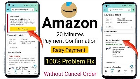 Amazon order 20 minutes payment confirmation problem | How to Solve Amazon order pending problem