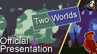 Two Worlds, Official Presentation