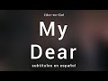 「My Dear」- L&#39;Arc〜en〜Ciel [Sub. Español + Lyrics]